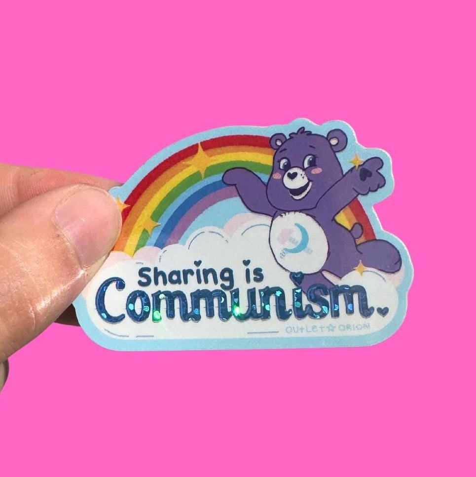 Sharing is Communism Glitter Holographic Sticker