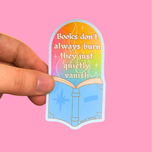 Books Don't Burn They Quietly Vanish Sticker