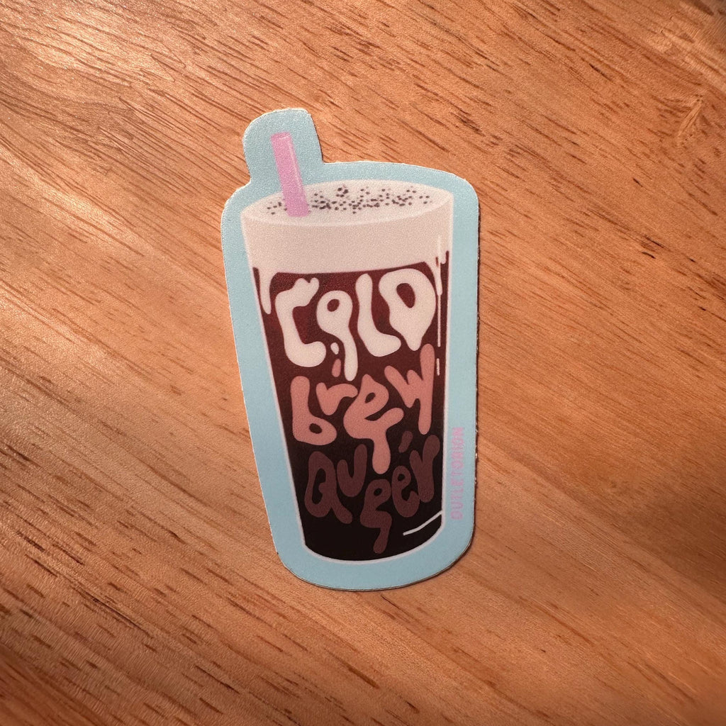 Cold Brew Queer Sticker