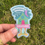 Baba Yaga Affordable Housing Glitter Holographic Sticker