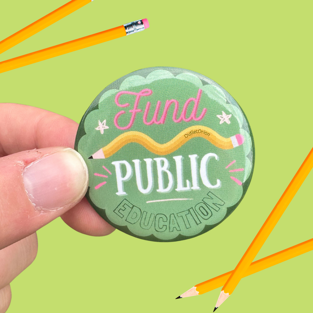Fund Public Education Button Pin