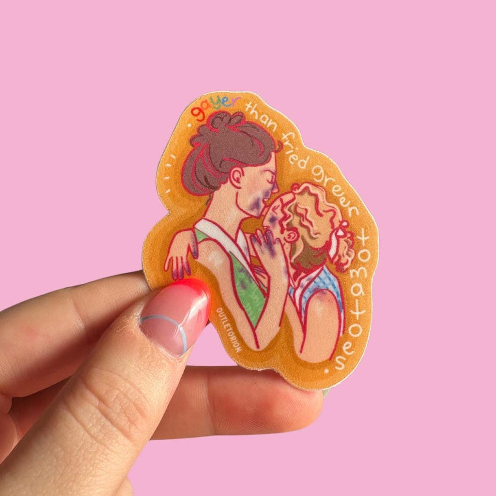 Gayer Than Fried Green Tomatoes Sticker