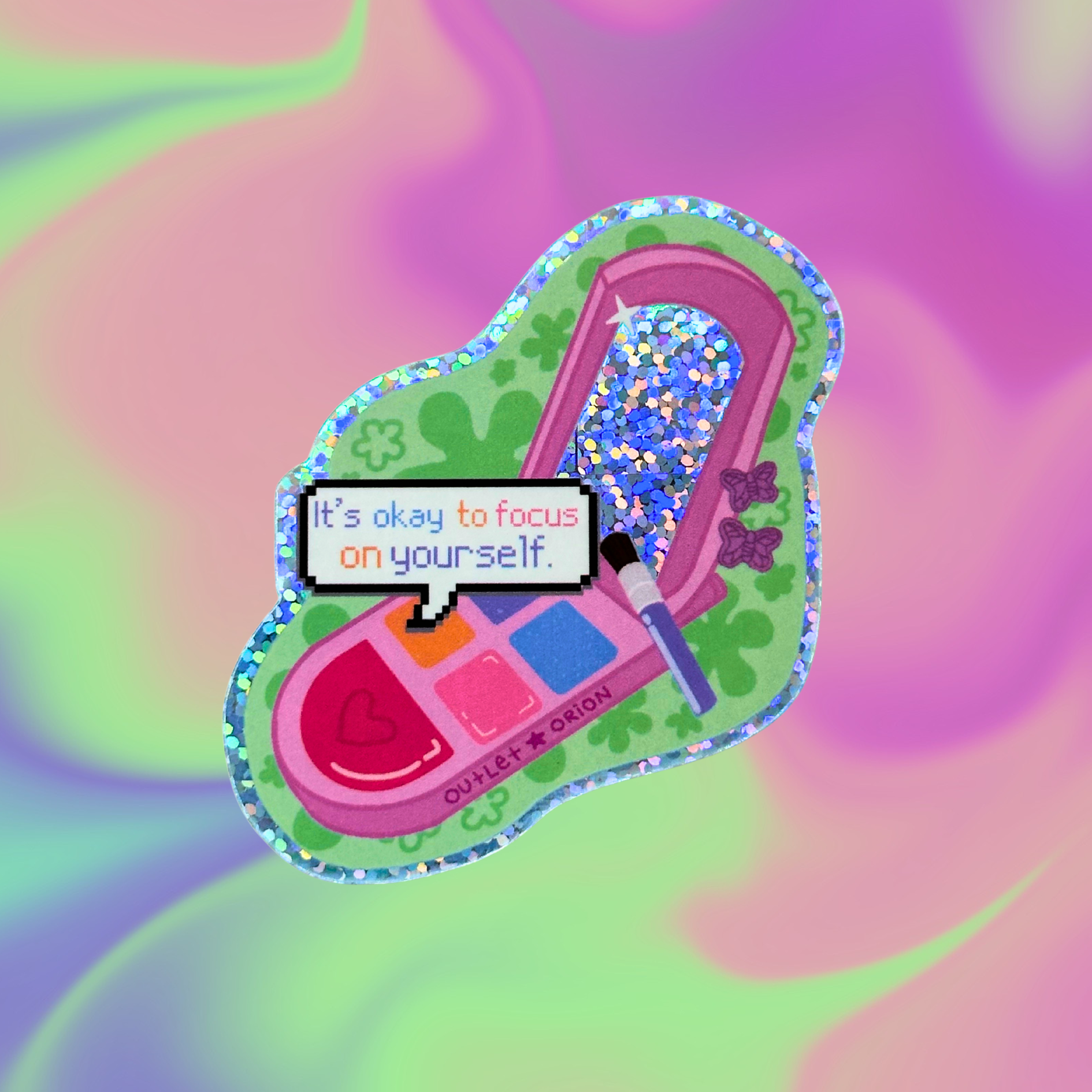 It’s Okay to Focus on Yourself Glitter Holographic Sticker
