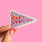 Overstimulated Sticker