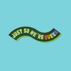 Just So We're Queer Sticker