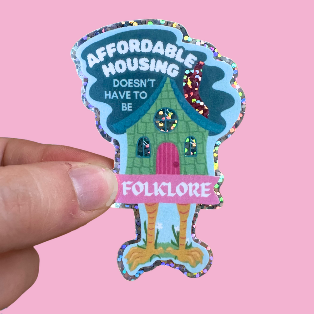Baba Yaga Affordable Housing Glitter Holographic Sticker