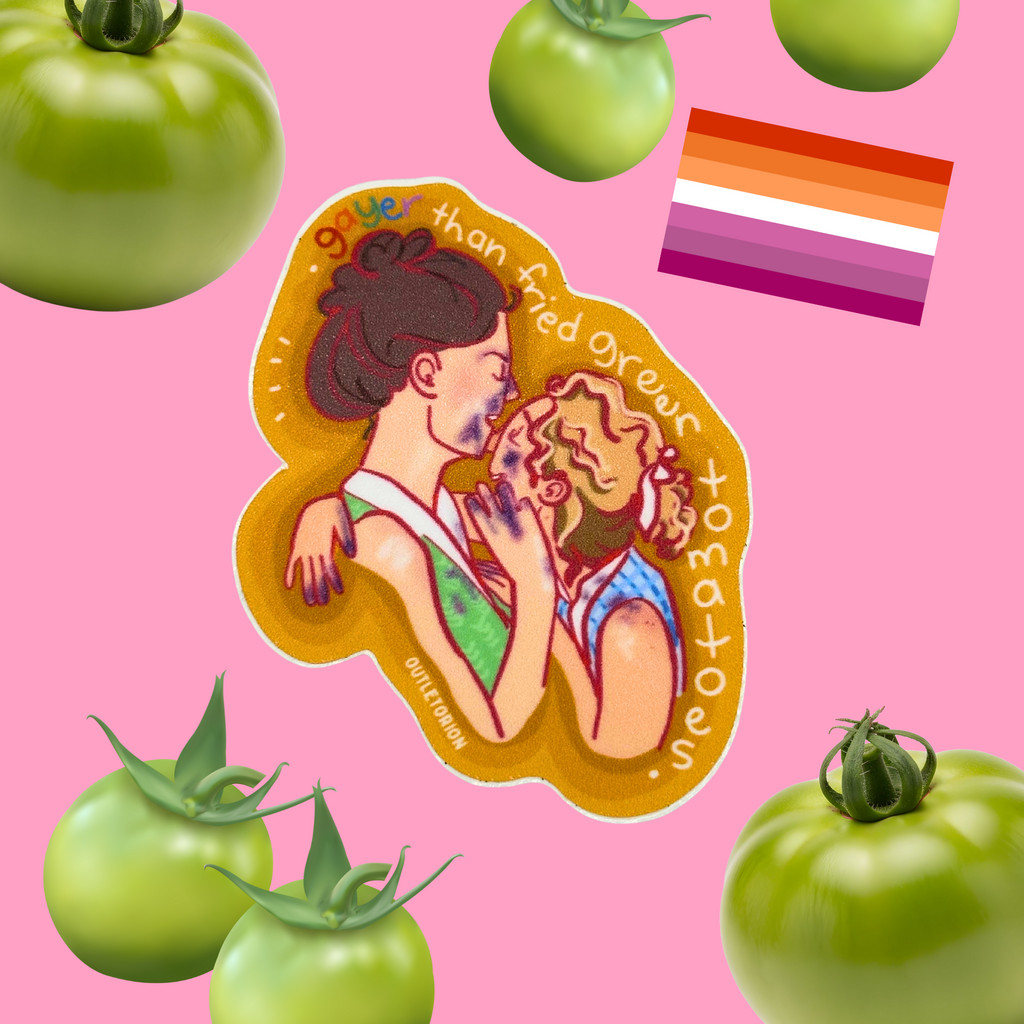 Gayer Than Fried Green Tomatoes Sticker