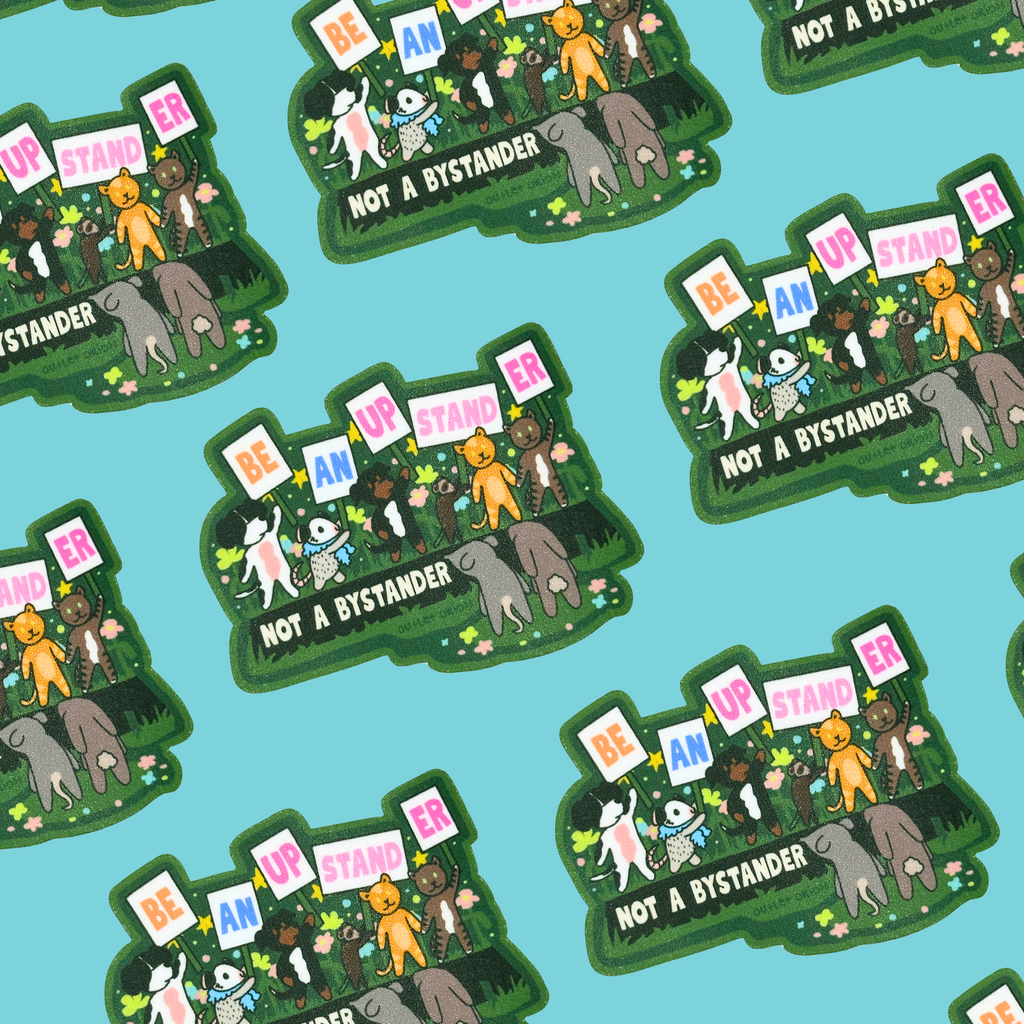 Be an Upstander Not a Bystander Sticker