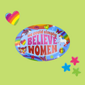 We Could Simply Believe Women Sticker