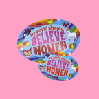 We Could Simply Believe Women Bumper Magnet