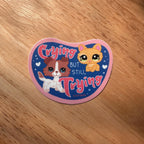 Crying But Still Trying LPS Sticker
