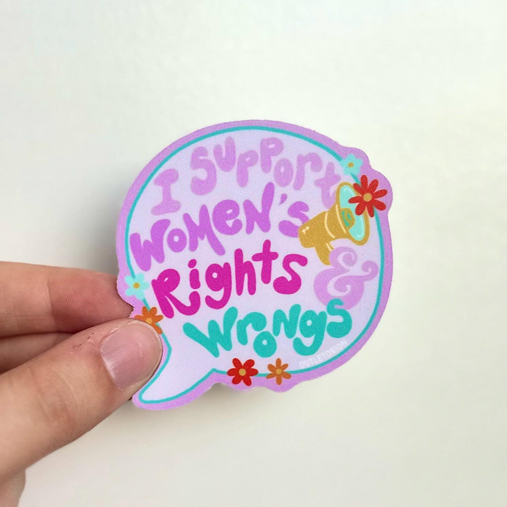 Support Women's Rights & Wrongs Sticker