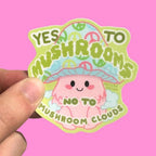 Yes to Mushrooms, No to Mushroom Clouds Anti-War Sticker